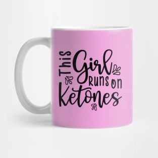 This Girl Runs On Ketones Fitness Keto Mug